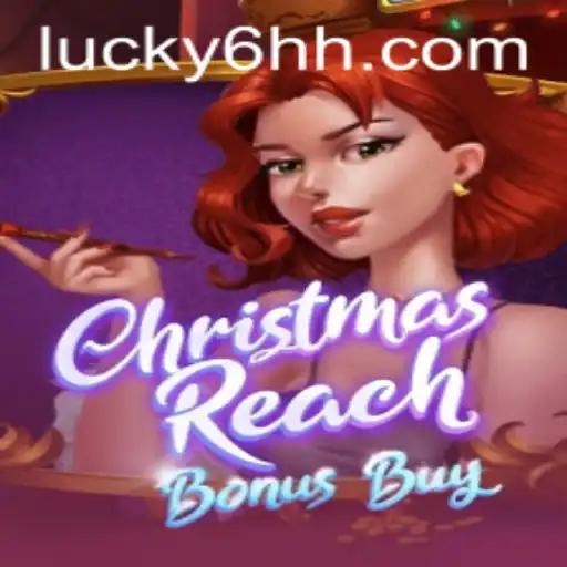 Explore the Exciting World of ChristmasReachBonusBuy - An Enthralling Gaming Experience with '6hh'
